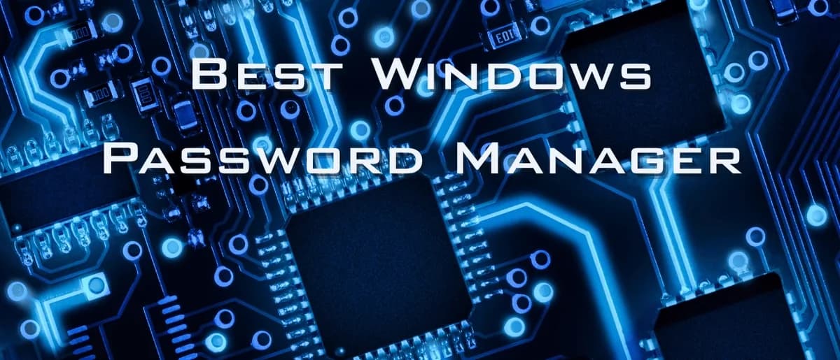 5 best password managers for Windows